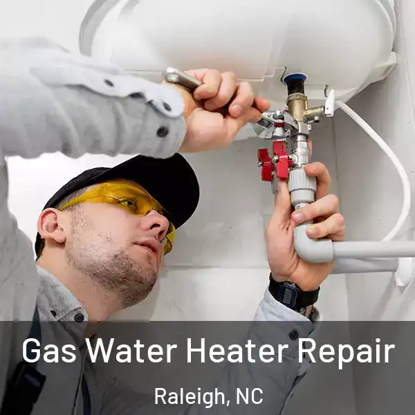  Gas Water Heater Repair Raleigh, NC