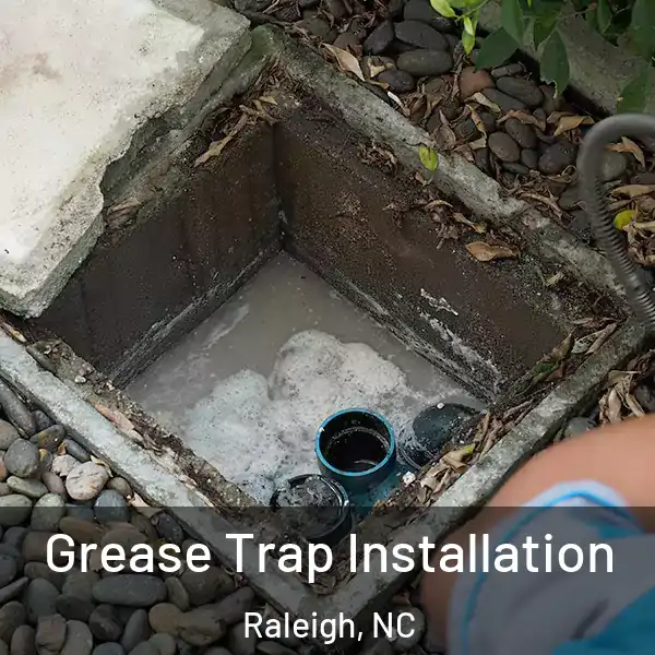  Grease Trap Installation Raleigh, NC