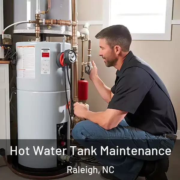  Hot Water Tank Maintenance Raleigh, NC