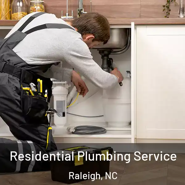  Residential Plumbing Service Raleigh, NC