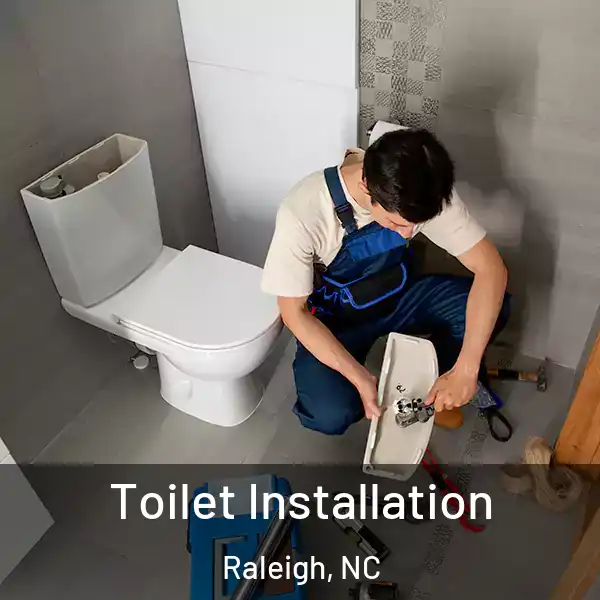  Toilet Installation Raleigh, NC