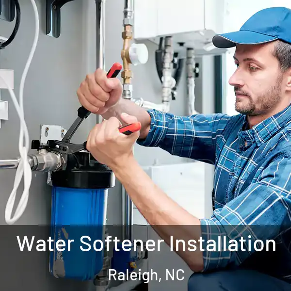  Water Softener Installation Raleigh, NC
